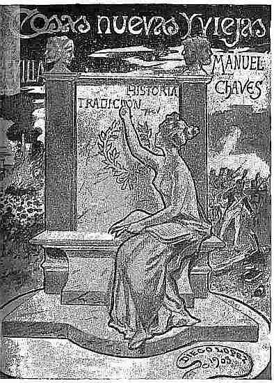 imagen de la cubierta del libro
Cosas nuevas y viejas
MANUEL CHAVES
HISTORIA TRADICIN
DIEGO LOPEZ
1903